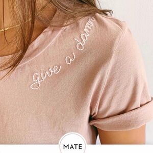 MATE THE LABEL Give a damn t shirt